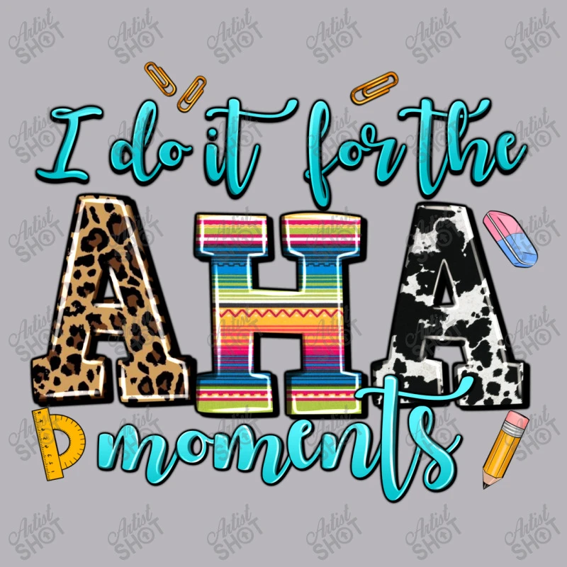 I Do It For The Aha Moments Toddler T-shirt - Image 3