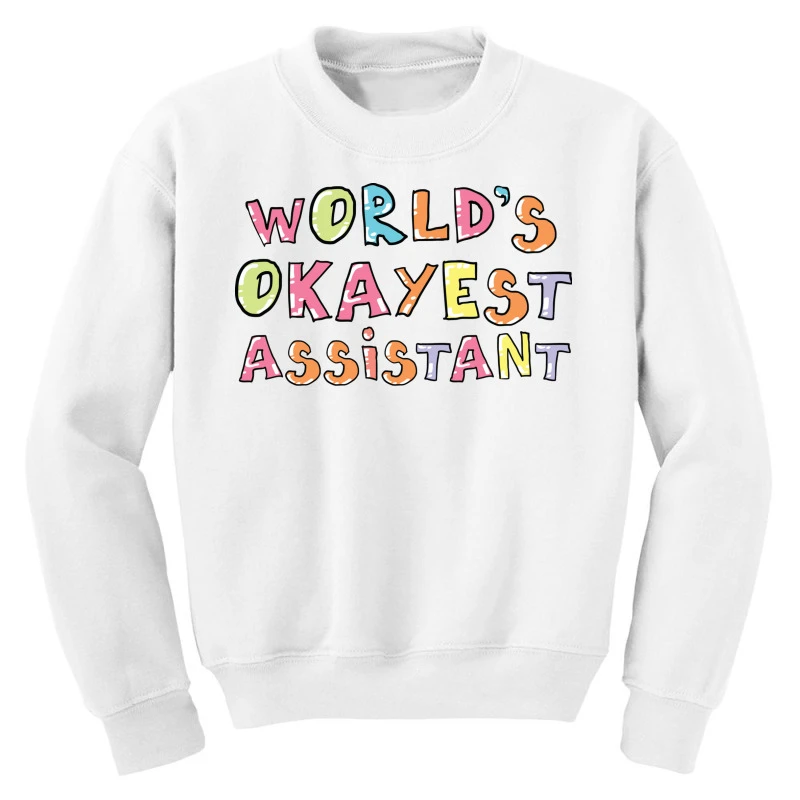 World S Okayest Assistant Gift Idea Youth Sweatshirt - Image 3