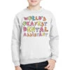 World S Okayest Dental Assistant Gift Idea Youth Sweatshirt
